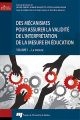Des mécanismes pour assurer la validité de l'interprétation de la mesure en éducation : volume 1 : La mesure : [Textes présentés lors d'un colloque tenu en mai 2009 à Ottawa, Ont.