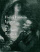 Henri Fantin-Latour et Richard Wagner : [exposition, 17 janvier-17 avril], Musée des beaux-arts de Nantes
