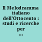 Il Melodramma italiano dell'Ottocento : studi e ricerche per Massimo Mila