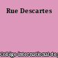 Rue Descartes
