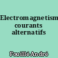 Electromagnetisme, courants alternatifs