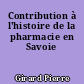 Contribution à l'histoire de la pharmacie en Savoie