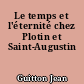 Le temps et l'éternité chez Plotin et Saint-Augustin