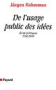 De l'usage public des idées : écrits politiques, 1990-2000