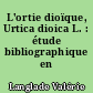 L'ortie dioïque, Urtica dioica L. : étude bibliographique en 2010