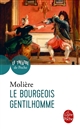 Le Bourgeois gentilhomme : comédie-ballet