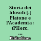 Storia dei filosofi [.] Platone e l'Academia : (PHerc. 1021 e 164)