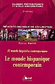 Le monde hispanique contemporain : El mundo hispánico contemporáneo