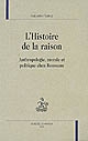 L'histoire de la raison : anthropologie, morale et politique chez Rousseau