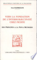Vers la fondation de l'intersubjectivité chez Fichte : des "principes" à la "nova methodo"