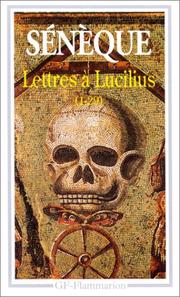 Lettres à Lucilius : 1 à 29 : Livres I à III