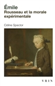 "Émile" : Rousseau et la morale expérimentale