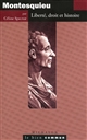 Montesquieu : liberté, droit et histoire