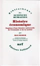 Histoire économique : esquisse d'une histoire universelle de l'économie et de la société