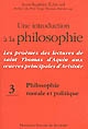 Une introduction à la philosophie : les proèmes des lectures de Saint Thomas d'Aquin aux oeuvres principales d'Aristote : III : Philosophie morale et politique