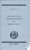 Introduction à l'"Opus metaphysicum" de Christian Wolff