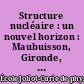 Structure nucléaire : un nouvel horizon : Maubuisson, Gironde, 16e session, 8-13 septembre 1997