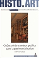 Goûts privés et enjeux publics dans la patrimonialisation : XVIII-XXIe siècle : travaux de l'École doctorale Histoire de l'art