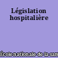 Législation hospitalière