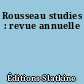 Rousseau studies : revue annuelle