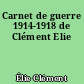 Carnet de guerre 1914-1918 de Clément Elie