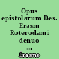 Opus epistolarum Des. Erasm Roterodami denuo recognitum et auctum per P.S. Allen et H.M. Allen, Compendium vitae P.S. Allen addidit H.W. Garrod : 5 : 1522-1524