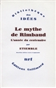 Le Mythe de Rimbaud : 5 : L'Année du centenaire