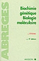 Biochimie génétique, biologie moléculaire