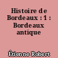 Histoire de Bordeaux : 1 : Bordeaux antique