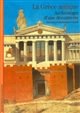 La Grèce antique : archéologie d'une découverte