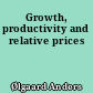 Growth, productivity and relative prices