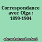 Correspondance avec Olga : 1899-1904