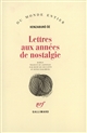 Lettres aux années de nostalgie : roman