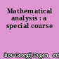 Mathematical analysis : a special course