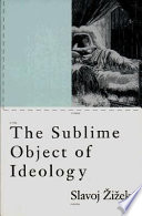 The sublime object of ideology