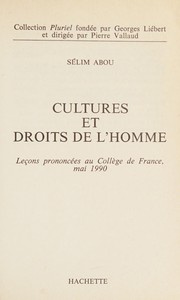 Cultures et droits de l'homme : leçons prononcées au Collège de France, mai 1990