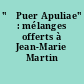 "	Puer Apuliae" : mélanges offerts à Jean-Marie Martin