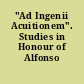 "Ad Ingenii Acuitionem". Studies in Honour of Alfonso Maierù