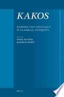 "Kakos" : badness and anti-value in classical Antiquity
