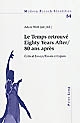 "Le Temps retrouvé" : eighty years after : 80 ans après : critical essays : essais critiques