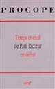 "Temps et récit" de Paul Ricoeur en débat