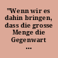 "Wenn wir es dahin bringen, dass die grosse Menge die Gegenwart versteht ..." : zum 150. Todestag von Heinrich Heine : Beiträge einer Tagung in Berlin vom 17.-19. März 2006