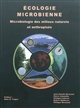 Écologie microbienne : microbiologie des milieux naturels et anthropisés