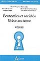 Économies et sociétés, Grèce ancienne, 478-88