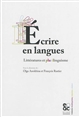 Écrire en langues : littératures et plurilinguisme