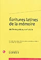 Écritures latines de la mémoire : de l'Antiquité au XVIe siècle