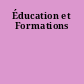 Éducation et Formations