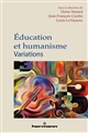 Éducation et humanisme : variations
