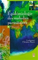 Épidémiologie des maladies parasitaires : Tome 1 : Protozooses : protozooses et helminthoses, réservoirs, vecteurs et transmission