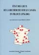État des lieux de la recherche sur le Canada en France : 1976-2001